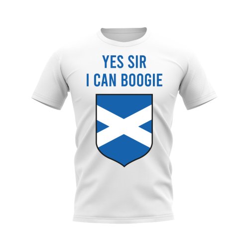 Yes Sir I Can Boogie Scotland Fans Phrase T-shirt (White)