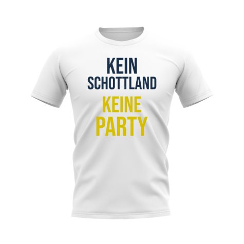 No Scotland No Party T-shirt (White)