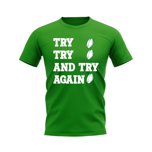 Try, Try & Try Again T-Shirt (Green)