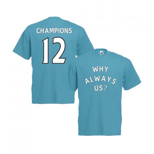 2012 Manchester City Why Always Us T-Shirt (Blue)